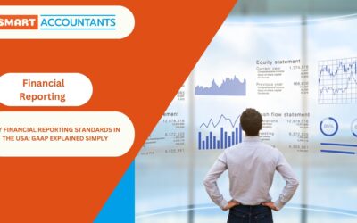 Key Financial Reporting Standards in the USA: GAAP Explained Simply